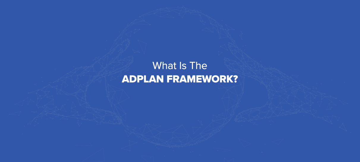 What is the ADPLAN Framework? Corkboard Concepts