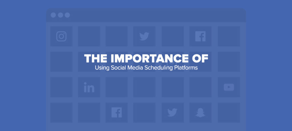 Why you should use social media scheduling platforms