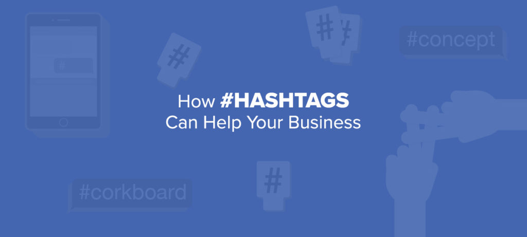 How hashtags can help your business