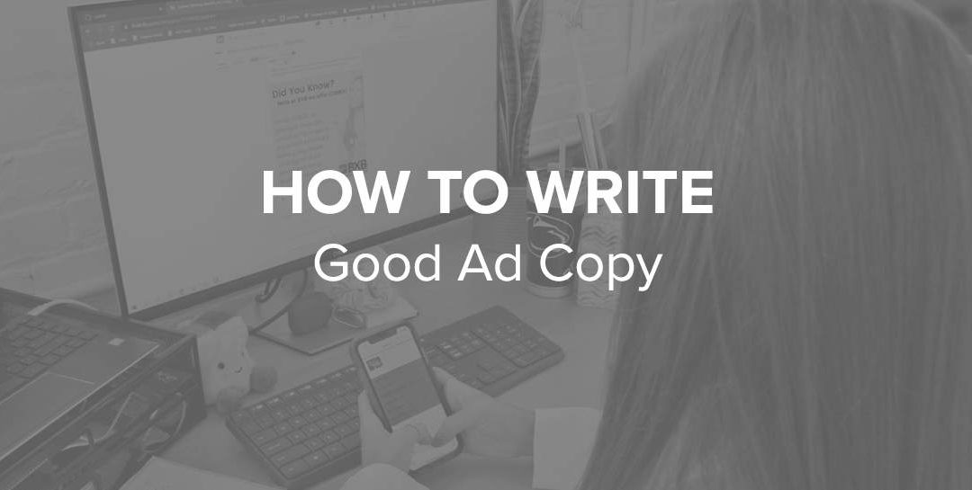 Copy That: How To Write Good Ad Copy