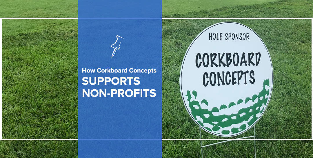 How Corkboard Concepts Supports Non-Profits