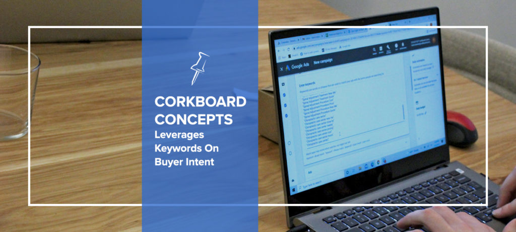 Corkboard Concepts Leverages Keywords On Buyer Intent