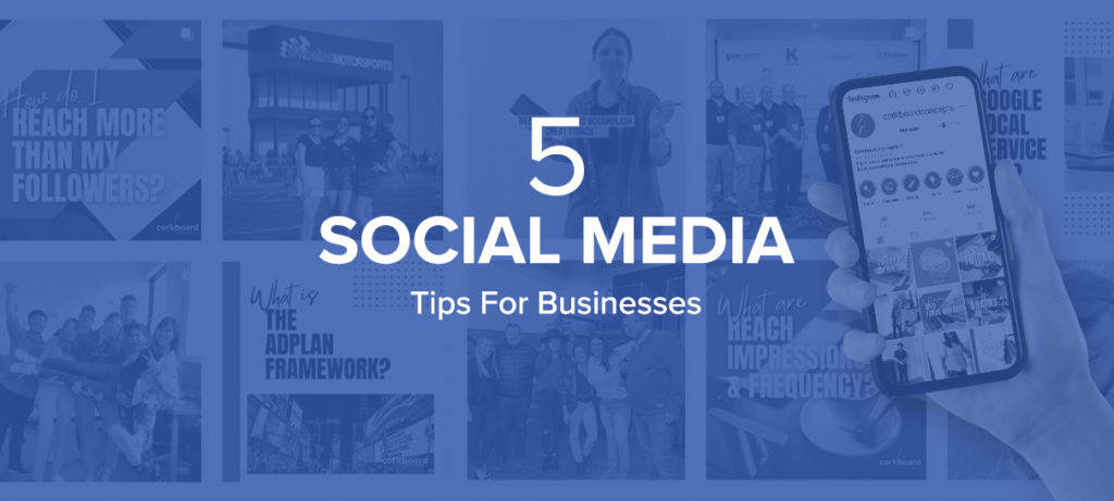 5 Social Media Tips For Businesses blog