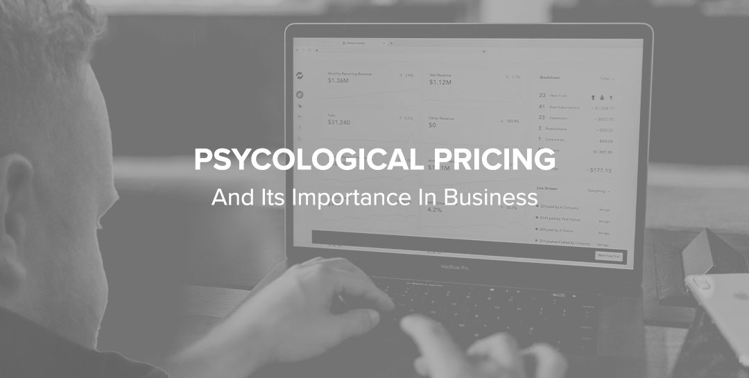 Psychological Pricing and Its Importance In Business