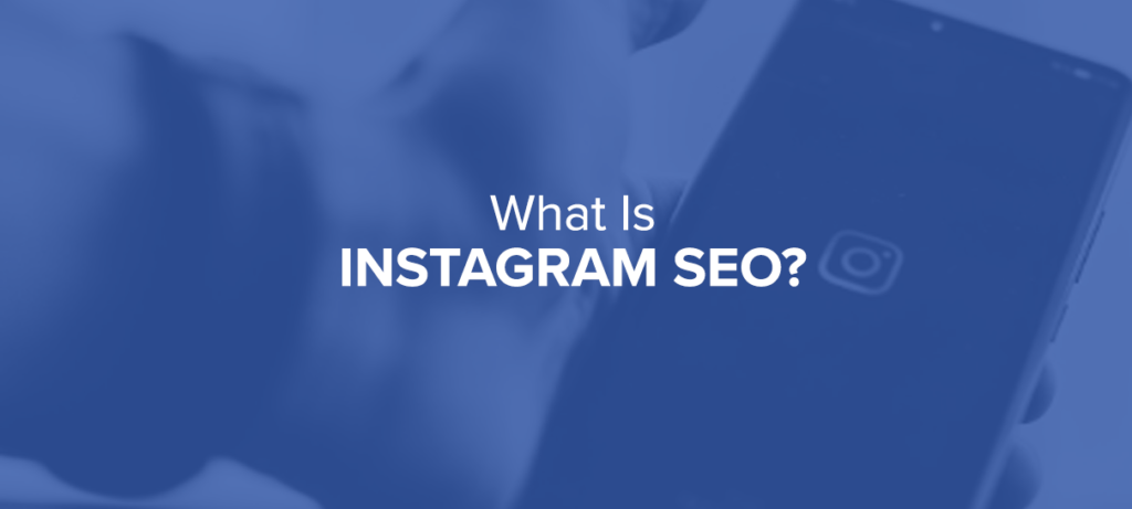 What is Instagram SEO