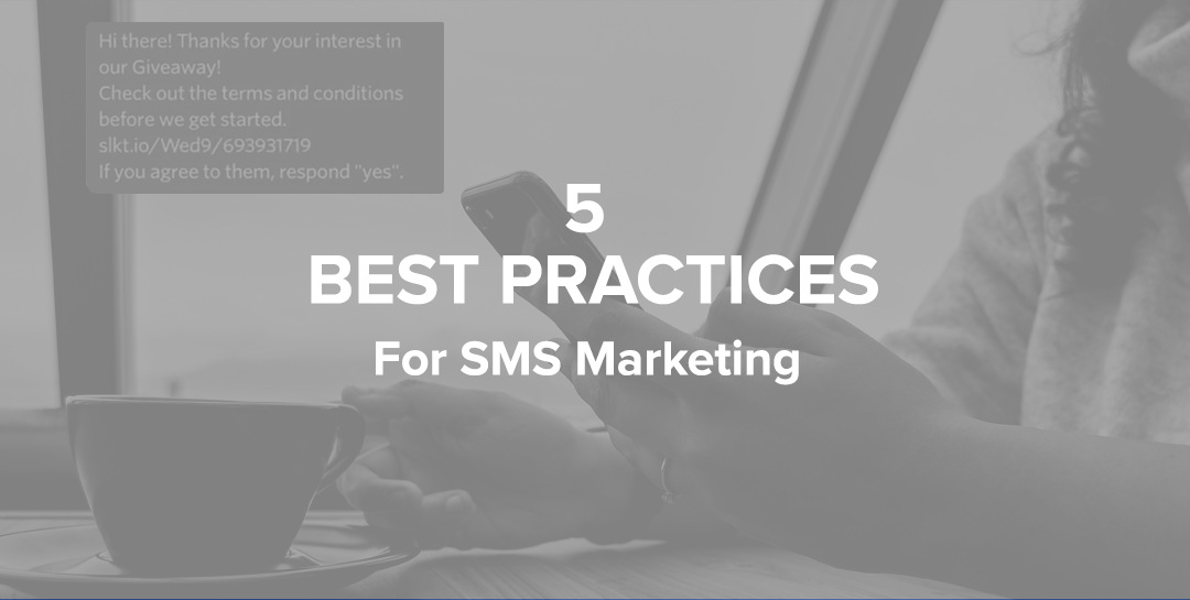 5 Best Practices For SMS Marketing