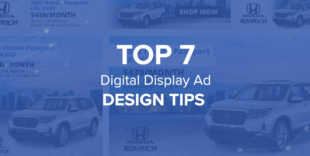 Top 7 Digital Display Ad Design Tips