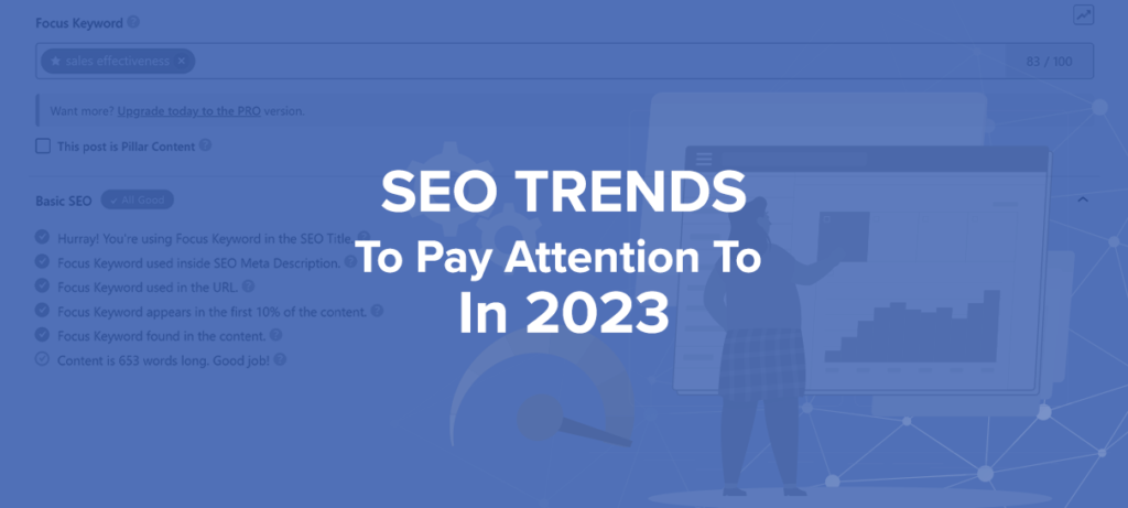 SEO TRENDS To Pay Attention To In 2023