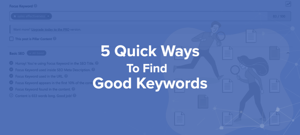 5 Quick Ways To Find Good Keywords