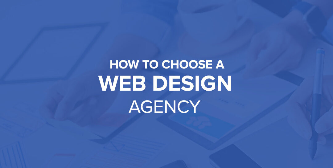 How to Choose a Web Design Agency?