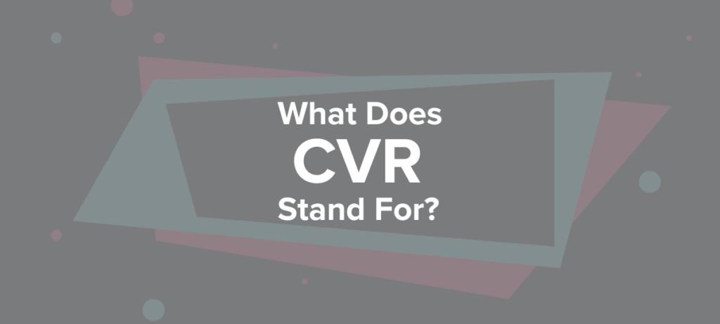 What does CVR stand for blog cover