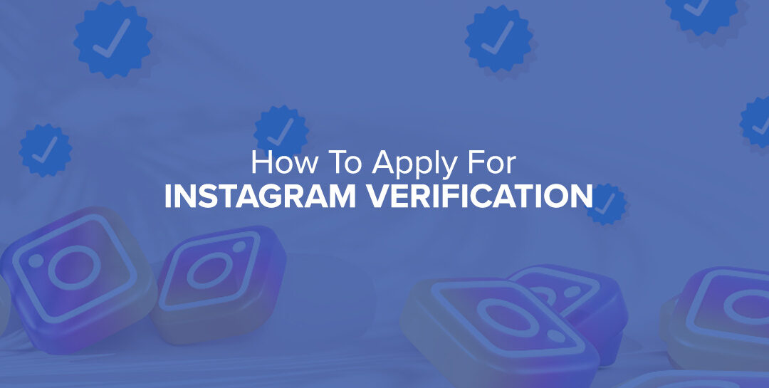 How To Apply For Instagram Verification