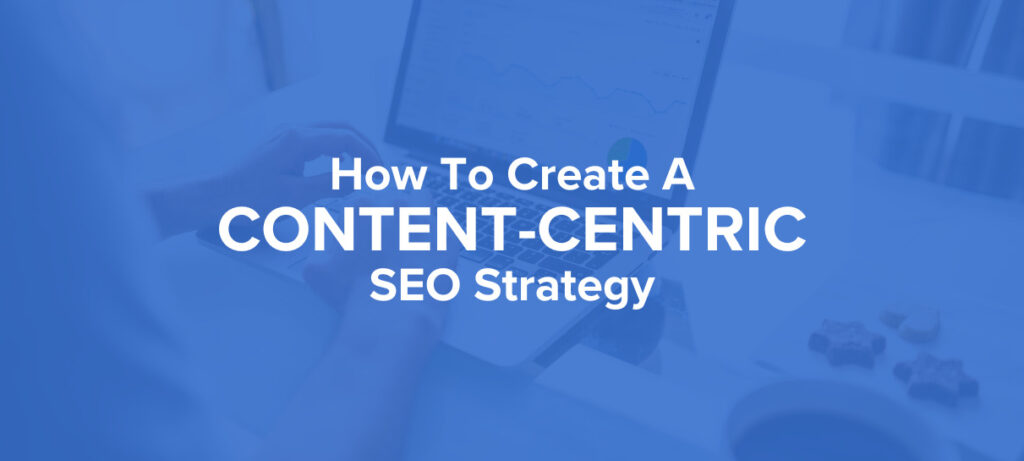 Content-Centric SEO Strategy Feature Image
