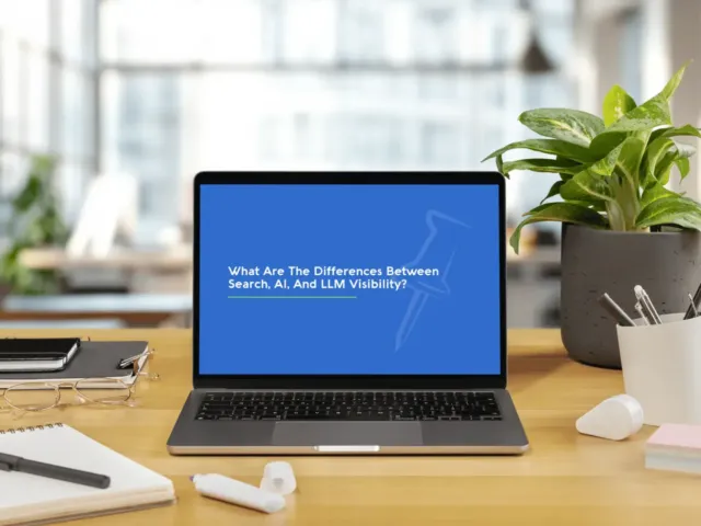 What are the differences between Search, AI and LLM Visibility?